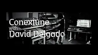 Conexiune with David Delgado