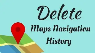 How to Delete Map's Navigation History