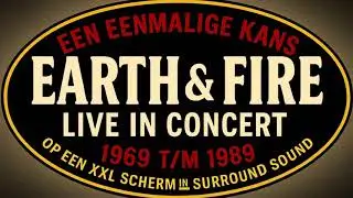 Earth & Fire Live 1969 1989 Film & Event III