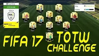 Fifa 17 Team Of The Week Challenge (TOTW)