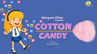 Cotton Candy | Hindi Short Film | Rangam Films