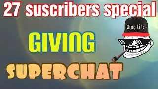 27 suscribers special video , donating small amount to a hard-working youtuber , watch till end ....