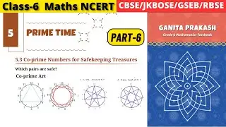 Class 6 Maths Ganita Prakash Chapter 5 Prime Time | Part 6 #grade6maths