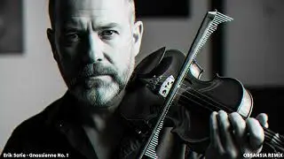 Erik Satie - Gnossienne No.1  ( OBSANS!A - Violin Remix)