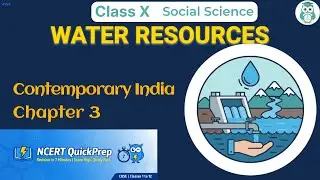 WATER RESOURCES | Class 10 Social Science Chapter 3 | CBSE NCERT | Quick Revision in 7 Mins