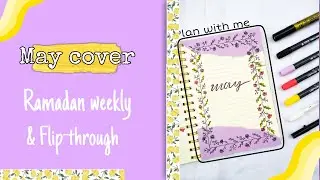 May Cover + Ramadan weekly and Flip-through| Bullet journal 2021
