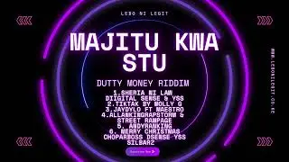 Majitu Kwa Stu Mixtape 005 Dutty Money Riddim Vibez
