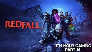 Let's Play | Redfall Part 14- Peace or Violence