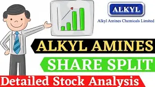 Alkyl Amines Share Analysis | Alkyl Amines Share Split | Alkyl Amines Share Latest News | Alkyl