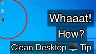 Don&rsquo;t know a clean Desktop Tip? Click here