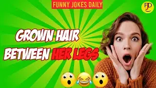 FUNNY JOKES DAILY 🤣 NEW DIRTY JOKES 😋 HUMOR & COMEDY
