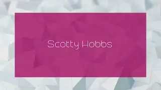 Scotty Hobbs - appearance