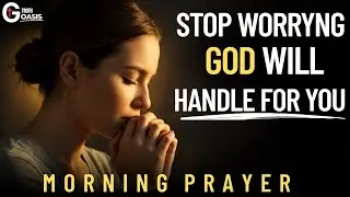 Because of Your FAITH, God Will Answer You | Morning Prayer