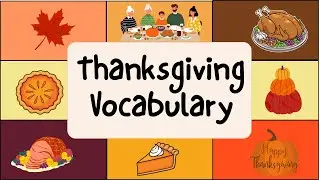 30 Thanksgiving Words Every Kid Should Know! | Fun Learning for All Ages