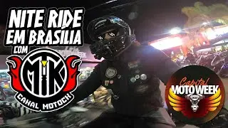 Capital Moto Week - Night Ride em Bras&iacute;lia com @Canal.MOTOCK crew!