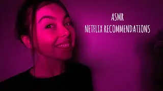 ASMR MY NETFLIX RECOMMENDATIONS |