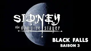 Buffy the Vampire Slayer RPG - Black Falls saison 3 - &Eacute;pisode 16