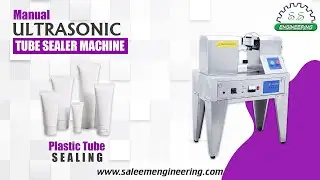 Ultrasonic Plastic Tube Sealing Machine | Cosmetic Tube Sealing Machine | Manual Tube Sealer