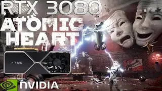 Atomic Heart &mdash; RTX 3080 + 5700X | Ультра-настройки 1440P