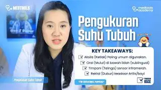 Pengukuran Suhu Tubuh: Aksila, Oral, Rektal, & Timpani | PANDUAN OSCE MEDTOOLS.ID