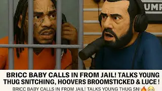 🔥 BRICC BABY JAIL CALL EXPLODES! YOUNG THUG SNITCH CLAIMS, HOOVERS BROOMSTICKED & LUCE K.O.! 😱