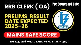 RRB CLERK Result 2025 | IBPS RRB Clerk Result|Pre Scorecard |Mains Safe Score | Gramin Bank Prelims 