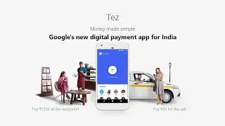 Google Tez Payments App: Made for India