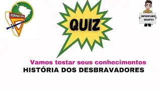 Quiz | História dos Desbravadores