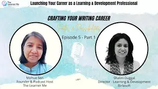 Launching Your Writing Career as a L&D professional - Part1
