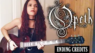 Opeth - Ending Credits Solo Guitar Cover | Noelle dos Anjos