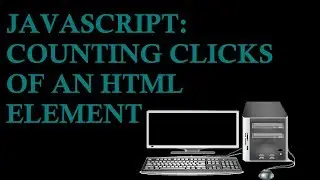 JavaScript: Counting Clicks of an HTML Element