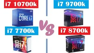 INTEL i7 10700k VS i7 9700k VS i78700k VS i7 7700k CPU BATTLE