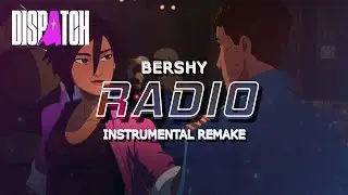 Dispatch | Bershy - Radio (Davsky Instrumental Remake)