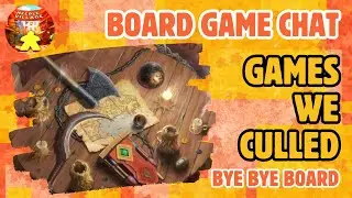 Board Game Chat E13 - Games we culled