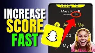 How to Increase Snapscore FAST By 1000 PER MINUTE on Snapchat (2025)