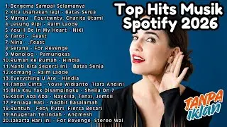 Lagu Terbaru Januari 2026 Top Hits Spotify Indonesia | Top Spotify Indonesia 2026 | No Iklan