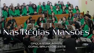 Nas Régias Mansões - @coralbrilhoceleste.adbelem & @orquestraagape.adbelem