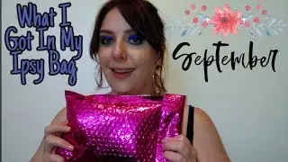 Ipsy Bag September 2019