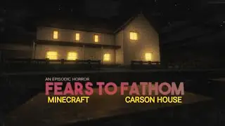 Fears To Fathom | Epis&oacute;dio 3: Carson House | Filme Completo | LineFlix Brasil