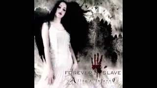 Forever Slave - Reminiscenses