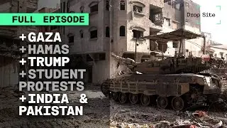 Trump Heads to Mideast as Gaza Starves, Student Protests Grow, India-Pakistan Tensions Rise