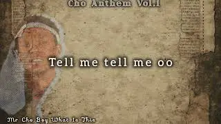 Mr Cho Boy What Is This (Lyrics Visual)