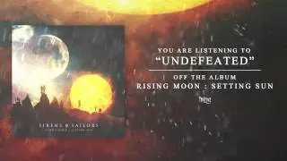 Sirens and Sailors - Undefeated (Track Video)