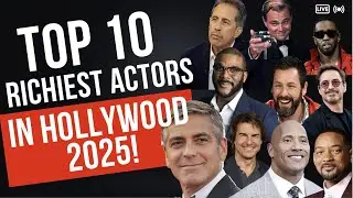 Top 10 Wealthiest Actors in Hollywood
