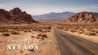 Nevada: Discover Deserts, Canyons & Endless Horizons | 4K