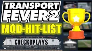 Transport Fever 2 | meine pers&ouml;nliche TOP-6-MOD-HIT-LIST 😍🎉