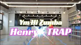 Henry (헨리) -Trap #kpopzumba DanceFitness  Zumba #하이줌바  #파주줌바 #운정줌바 #홈트 #쉬운안무 #Hizumba