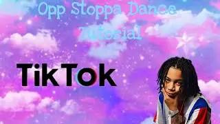 OPP STOPPA DANCE TUTORIAL
