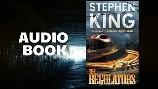 The Regulators.P2 -  Stephen King - Audiobook Dark Library | Horror