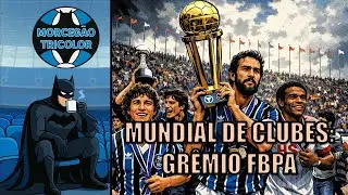 A TERRA É AZUL - GRÊMIO CAMPEÃO DO MUNDO 1983